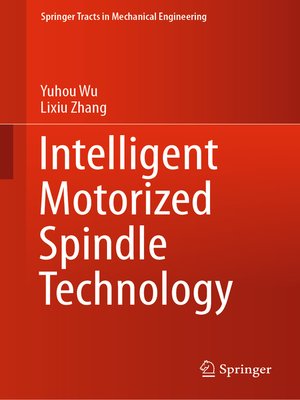 cover image of Intelligent Motorized Spindle Technology